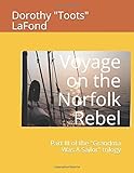  Voyage on the Norfolk Rebel: Part III of the \