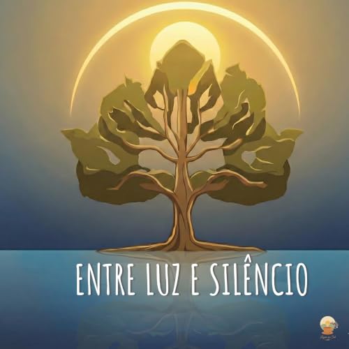 Entre Luz e Sil&ecirc;ncio cover art
