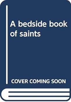 A bedside book of saints