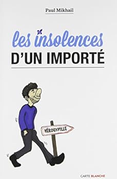 Paperback Insolences d'un importé (Les) [French_Canadian] Book