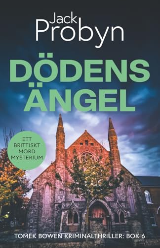 Dödens Ängel: En kuslig mordmysterieroman (DS Tomek Bowen – brittisk deckarthriller)