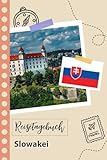  Reisetagebuch zum Ausfüllen - Slowakei: Ein lustiger Reisetagebuch zum selberschreiben für Ihre Reise nach Slowakei für Paare, Männer und Frauen mit Anregungen und Checklisten.