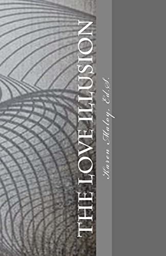 The Love Illusion: Breaking Through the Barriers to Christian Dating