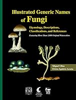 Illustrated Generic Names of Fungi 0890546185 Book Cover