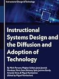Instructional Systems Design and the Diffusion and Adoption of Technology: (Volume 1)