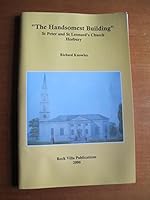 "The Handsomest Building" St Peter and St Leonards Church, Horbury 0954643917 Book Cover