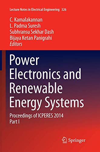 Power Electronics and Renewable Energy Systems: Proceedings of ICPERES 2014 (Lecture Notes in Electrical Engineering, 326)