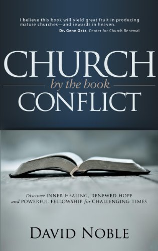 Church Conflict by the Book: Discover Inner Healing, Renewed Hope