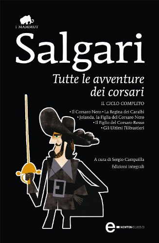 Tutte le avventure dei corsari (eNewton Classici)