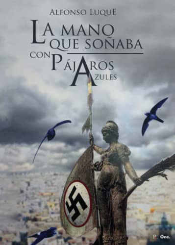 La mano que soñaba con pájaros azules