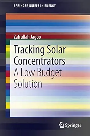 Tracking Solar Concentrators: A Low Budget Solution 2013th Edition-Wow! eBook