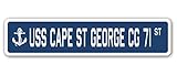 USS Cape ST George CG 71 Street Sign us Navy Ship Veteran Sailor Gift