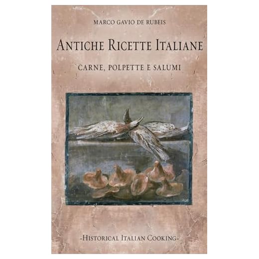 Antiche ricette italiane. Carne, polpette e salumi