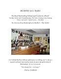 BEHIND ALL BARS : My Real-Life Bartending School and Guide in a Book!