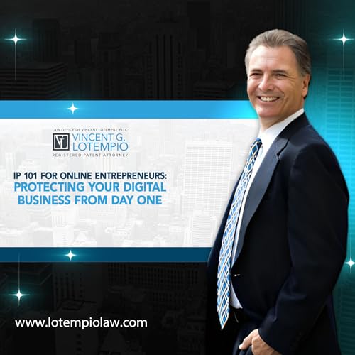 IP 101 for Online Entrepreneurs – Protecting Your Digital Business from Day One cover art
