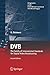 Produktbild Dvb: The Family Of International Standards For Digital Video Broadcasting (Signals And Communication Technology)