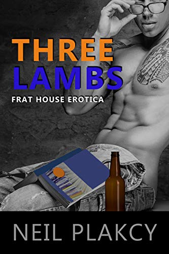 Three Lambs: Erotic Tales of a Gay Frat
