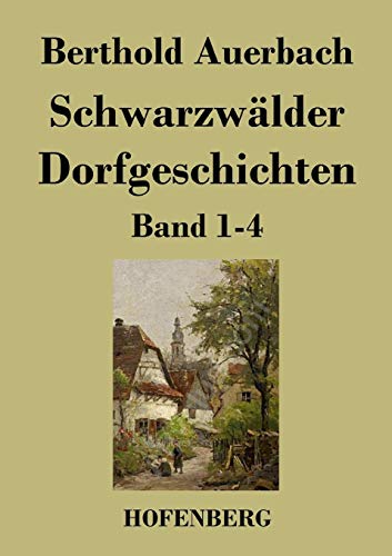 Schwarzwälder Dorfgeschichten: Band 1-4 [German] 3843019339 Book Cover