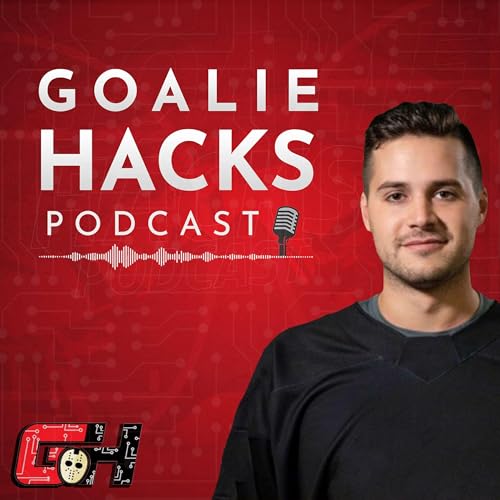 Goalie Hacks Podcast cover art