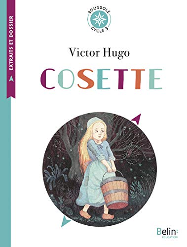 Cosette: Cycle 3 (Boussole)