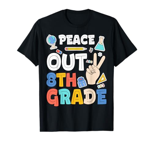 Product Image of the Peace Out 8th Grade T-Shirt Eighth Grade Graduation Gift T-Shirt