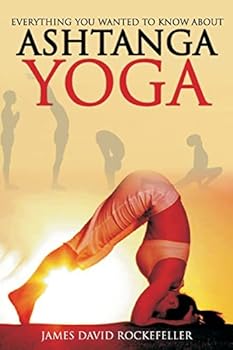 Paperback Everything You Wanted to Know About Ashtanga Yoga Book