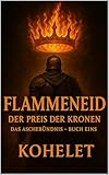 FLAMMENEID: Der Preis der Kronen (DAS ASCHEBŪNDNIS)