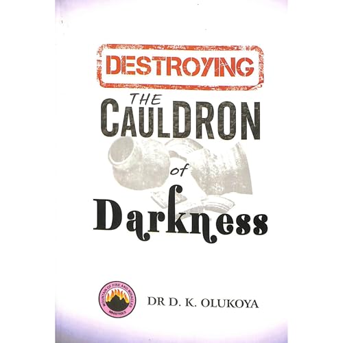 Destroying the Cauldron of Darkness Audiobook By Dr. D. K. Olukoya cover art