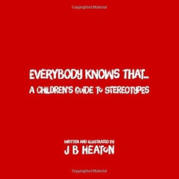 Paperback Everybody Knows That...: A Children's Guide to Stereotypes Book