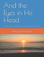 And the Eyes in His Head: Sunrises on South Miami Beach and the thoughts they inspired 1520414765 Book Cover