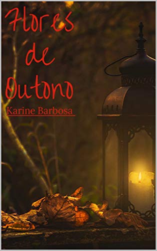 Flores de Outono (Portuguese Edition)