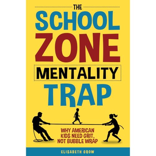 The School Zone Mentality Trap Audiolibro Por Elisabeth Grow arte de portada