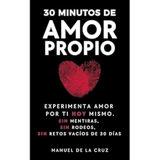 30 MINUTOS DE AMOR PROPIO Audiolibro Por Manuel De la Cruz arte de portada
