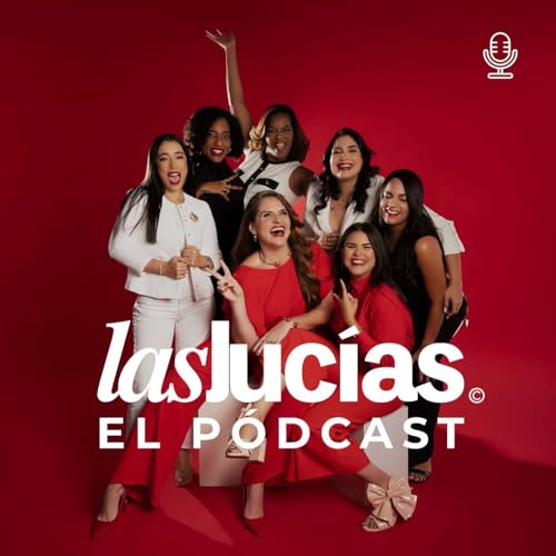 Las Lucias El Podcast cover art