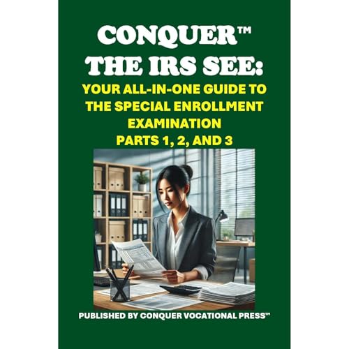 Philip Martin McCaulay - Conquer the IRS SEE: Your All-in-One Guide to the Special Enrollment Examination Parts 1, 2, and 3 episode artwork
