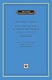 History of the Florentine People, Volume 3: Books IX-XII. Memoirs (The I Tatti Renaissance Library)