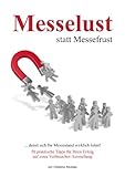 messestand englisch  Messelust statt Messefrust: .... damit sich Ihr Messe-Auftritt wirklich lohnt: 50 praktische Tipps für Ihren Erfolg auf einer regionalen Verbraucher-Ausstellung
