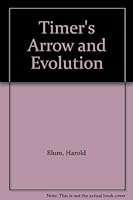 Timer's Arrow and Evolution B0045VBAXG Book Cover