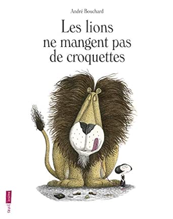 Les Lions ne mangent pas de croquettes
