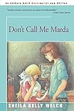 Donýt Call Me Marda