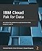 IBM Cloud Pak for Data: An enterprise platform to operationalize data, analytics, and AI
