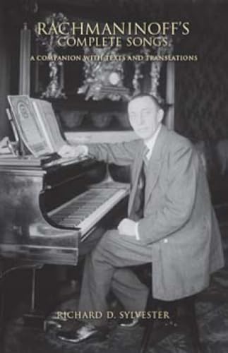 Rachmaninoff's Complete Songs: A Companion with Texts and Translations (Russian Music Studies)
