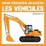  Mon premier imagier Les véhicules: livre éducatif en couleurs pour enfants et les tout-petits à partir de 1 an - cadeau ludique