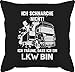 Shirtracer Deko Kissen Hobby - Ich schnarche Nicht ich Bin EIN LKW - Unisize - Schwarz - LKW - GURLI Kissen mit Füllung - Kissen 50x50 cm und Dekokissen mit Füllung