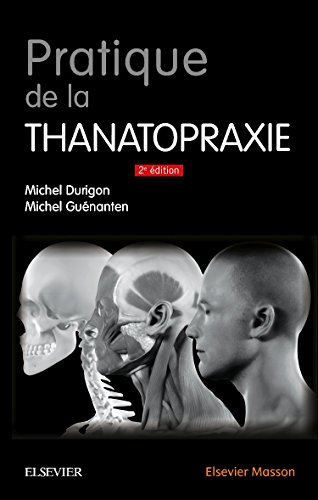 Pratique De La Thanatopraxie (French Edition) Pratique De La Thanatopraxie (French Edition)