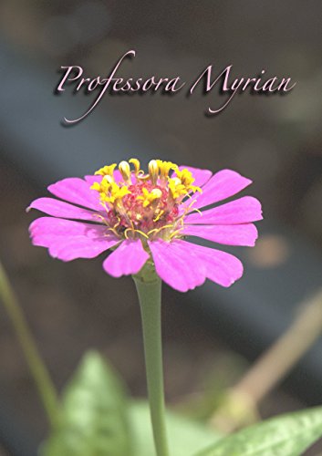 Professora Myrian: Minha Mãe (Família e Amigos Livro 1)