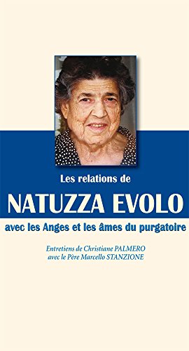 Télécharger LES RELATIONS DE N. EVOLO AVEC LES ANGES ET LES ÂMES EN PURGATOIRE Gratuit