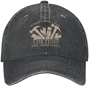 Funny Saying Hats for Women Baseball Cap That's What I Do I Fix Stuff and I Know Things Cute Baseball Hats for Mens Fashionable Caps Adjustable Golf Hat Black