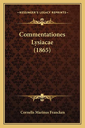 Commentationes Lysiacae (1865) (Latin Edition)