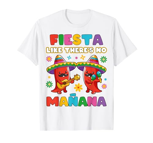Fiesta como si no hubiera Mañana Mexican Party Taco Tuesday Camiseta